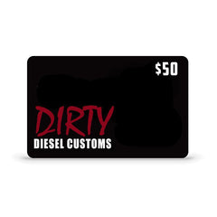 Dirty Diesel Customs  Gift Card